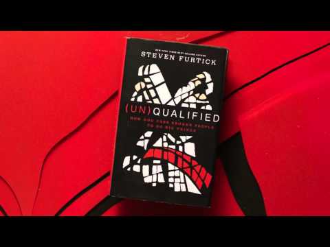 (Un)Qualified by Steven Furtick