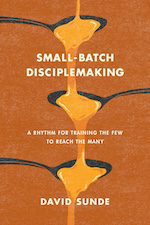 small batch disciplemaking

